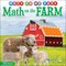 Rourke Educational Media Math on my Path: Math on the Farm—Counting, Sorting, Comparing, and Shape Recognition Fun on a Farm, Grades K-2 Leveled Readers (24 pgs) Reader